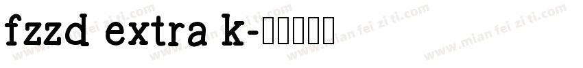 fzzd extra k字体转换